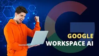 Google Workspace Now Has AI Built In