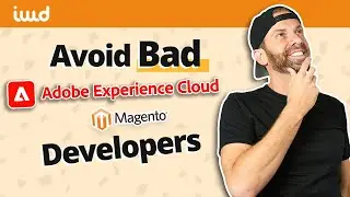 Avoid Bad Adobe Commerce Developers - 10 Tips for Finding the Best