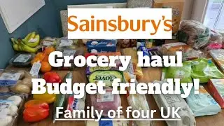 Budget friendly Sainsburys grocery haul | Family of four UK - Prices & meal plan