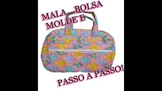 BOLSA MALA, MATERNIDADE OU PARA VOCÊ USAR COMO QUISER! MOLDE E PASSO A PASSO FÁCIL DEMAIS!
