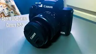 ASMR UNBOXING CANON M50 FOR BEGINNER YOUTUBERS AND VLOGGERS | ARTBYLAEYAH |