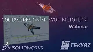 SOLIDWORKS Animasyon Yapma Yöntemleri