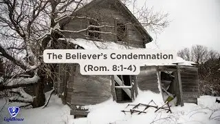 The believer's condemnation. Wednesday Prayer Meeting. 10/30/2024