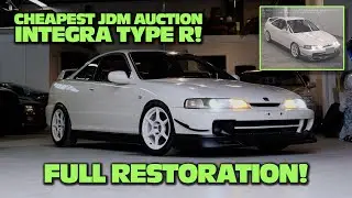 I WILL RESTORE THE CHEAPEST INTEGRA TYPE R FROM THE JAPANESE AUCTIONS! | CARGEMS 2023 Ep.01