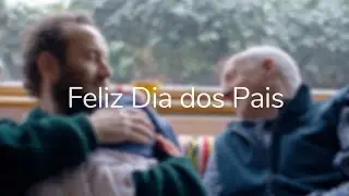 Feliz Dia dos Pais!