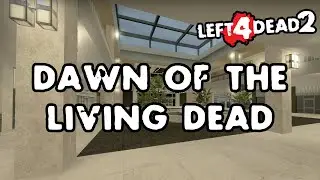 Left 4 Dead 2 - Dawn of the Living Dead [Full Campaign] | we may have played it wrong