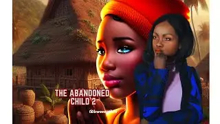 The Abandoned Child episode 2