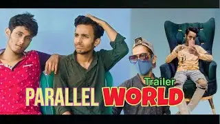 Parallel World || Official Trailer || Zb Zack Creation ||