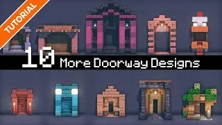 10 more Doorway Designs for Minecraft
