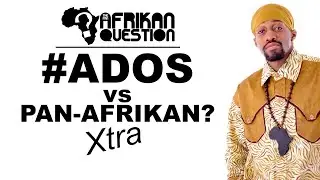 #TPAQ (xtra) • #ADOS vs PAN-AFRIKAN - What the Beef?