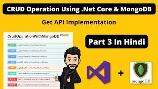 API Implementation In CRUD Application Part 3 In .Net Core Web API + MongoDB In Hindi With Detail.