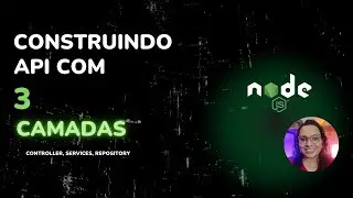Criando aplicação em camadas