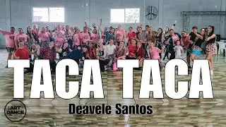 TACA TACA - Deávelo Santos l Zumba l Piseiro l Coreografia l Cia Art Dance