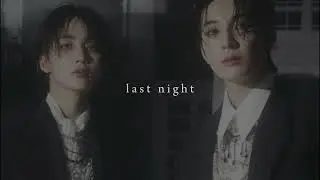 ☆ jeonghan x wonwoo - last night sped up