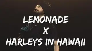 Lemonade x harleys in hawaii lyrics |