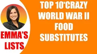 🛑TOP 10 CRAZY WORLD WAR II FOOD SUBSTITUTES  👉 Perfect List