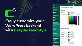 Easily customize your WordPress backend with EasyBackendStyle – Plugin Demo