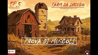 FARM DA INCUBO (Ep.5 