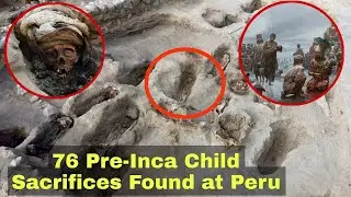 76 Pre-Inca Child Sacrifices Found at Peru’s Pampa La Cruz site