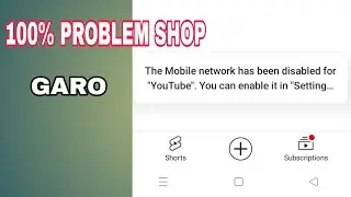 The mobile network has been disabled for YouTube. problem 100% shop || YouTube open ongja Any pm tv