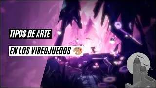 Tipos de arte en videojuegos 🎨👾