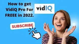 How To Get VidIQ pro For Free In 2022 