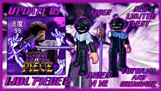 Ijul Piece 2! New Update: Aizen V1/V2; Tutorial on How to Get Aizen V1 & V2 + Showcase & Etc.