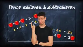 Terme addieren und subtrahieren - einfach erklärt
