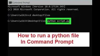 Python Tutorial For Beginners| How to Run a Python File In Command Prompt on Windows 7, 8 & 10!