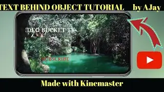 How to do Text Behind Object in Kinemaster | Text Behind Objects | Kinemaster Editing by Ajay