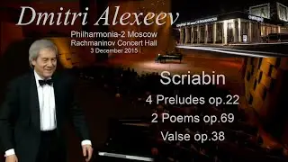 Scriabin - Preludes Poems Valse -   Dmitri Alexeev