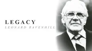 LEGACY Series: Leonard Ravenhill