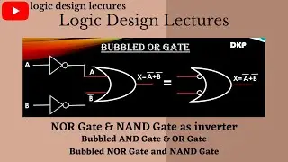 Bubbled OR and AND Gate/logic design lectures -D K Prabitha