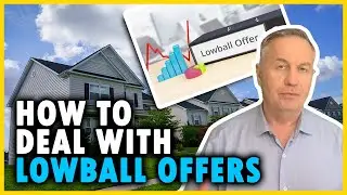 How to Deal with Lowball Offers! How to Handle a Lowball Offer.