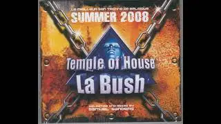 La Bush Summer 2008 selected & mixed by Samuel Sanders