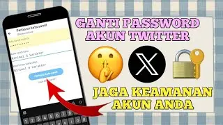 cara ganti password akun twitter