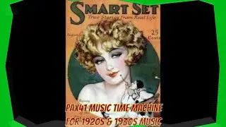 Return To The Roaring 20s Era With Vintage 1920s Jazz Age Music @Pax41