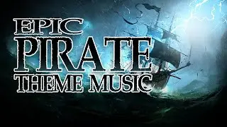 Epic Pirate Theme Music - "Squalls Ahead!"
