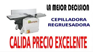 La REGRUESADORA más BARATA del mercado. Cepilladora-Regruesadora