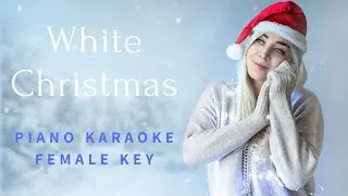 White Christmas (Piano Karaoke Female Key)