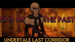 SINS OF THE PAST UPDATE - Undertale Last Corridor Reworked Character Gameplay
