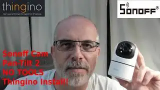 Sonoff CAM Pan-Tilt 2 - No -Tools Thingino Installation! Liberate your IP cam with THINGINO!