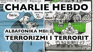 Albafonika mbi: Terrorizmi i terrorit (Charlie Hebdo)