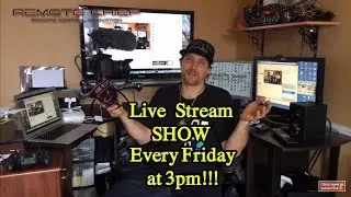 The Remote Chief Live Stream SHOW Friday's @ 3pm SHARP!!!!!!