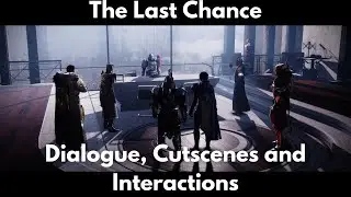 The Last Chance (Story Quest), Cutscene, Dialogue and Interactions [4K] - Destiny 2, The Witch Queen