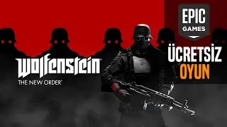 EPIC GAMES ÜCRETSİZ OYUNU ! [WOLFENSTEIN : THE NEW ORDER] İLK İZLENİM