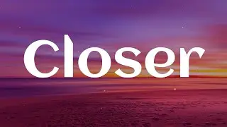The Chainsmokers - Closer (Lyrics) || Playlist || James Arthur ft. Anne-Marie, Calvin Harris, Dua L