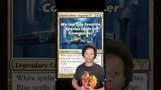 My top five favorite Azorius cards in Commander ✋🏾
