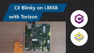 C# Hello World Blinky on i.MX 8 with TorizonCore Embedded Linux with Visual Studio Code