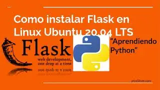 Como instalar Flask en Linux Ubuntu 20.04 LTS y Primer App Web con Flask de Python